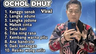 Download lagu Viral 🔥 OCHOL DHUT FULL ALBUM 2025 Kanggo Senok - Laka Adune - Langka Jodone - mabok cinta mp3