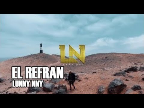 El Refran - LUNNY NNY (Official Video)