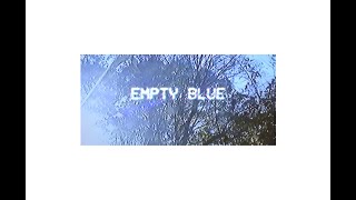 Trying To Move On - Empty Blue (Official visualizer)