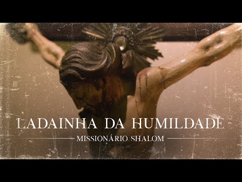 Ladainha Da Humildade video