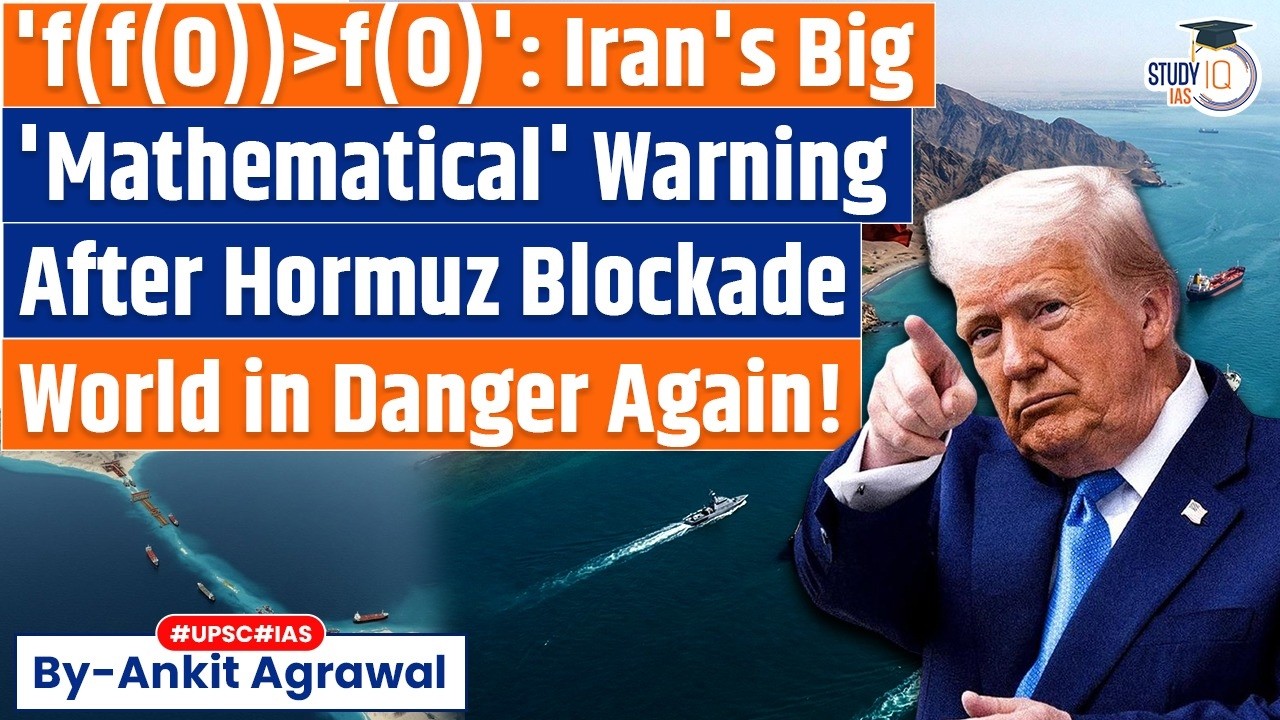 Iran's 'Mathematical' Warning To US Over Hormuz Blockade Threat | Ankit Agrawal Study IQ