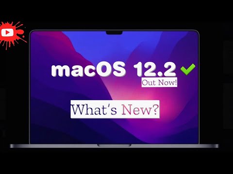 macOS 12.2 is OUT! -  What's New?