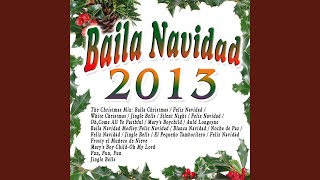 The Christmas Mix: Balla Christmas / Feliz Navidad / White Christmas / Jingle Bells / Silent...