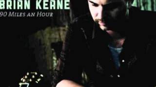 Brian Keane - 90 Miles An Hour