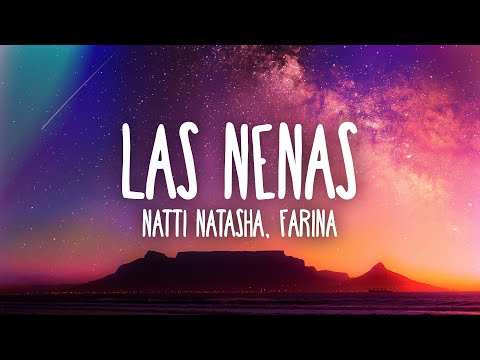 Natti Natasha x Farina x Cazzu x La Duraca - Las Nenas (Letra/Lyrics)
