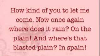 The Rain in Spain Stays Mainly in The Plain Lyrics - My Fair Lady