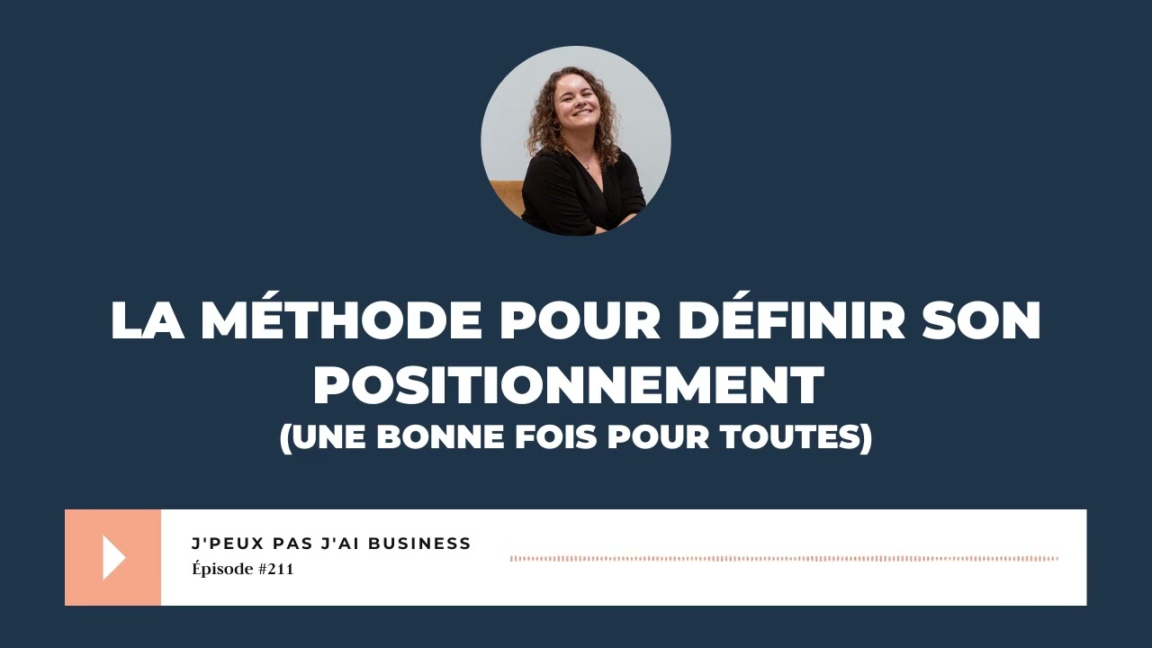 La méthode pour définir son positionnement une bonne fois pour toutes