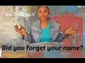 Did You Forget Your Name? - No. I Stutter ...