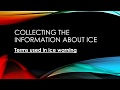 Collecting The Information About Ice For Safe Navigation Of Ships In High Latitudes