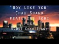 'Boy Like You' by Chad Shank featuring Tori ...