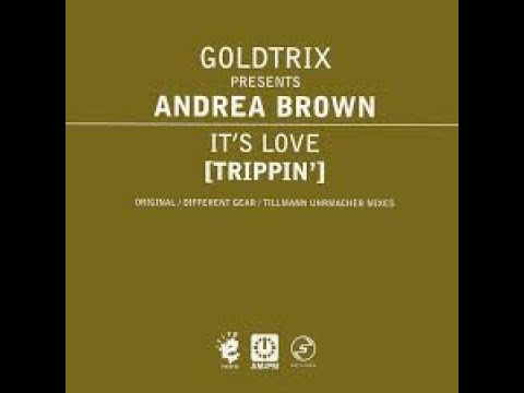 GOLDTRIX PRES. ANDREA BROWN - It's Love (Trippin') (Goldtrix Club Mix)-2002-