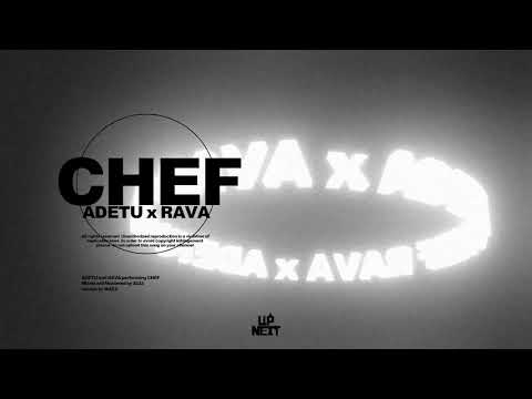 ADETU x RAVA - CHEF (Official Audio)