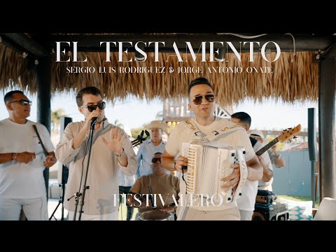El Testamento - Sergio Luis Rodríguez & Jorge Antonio Oñate ( Video Oficial ) FESTIVALERO EP