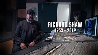 Remembering Richard Shaw
