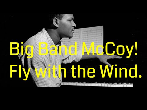 McCoy Tyner Big Band  - Fly With the Wind