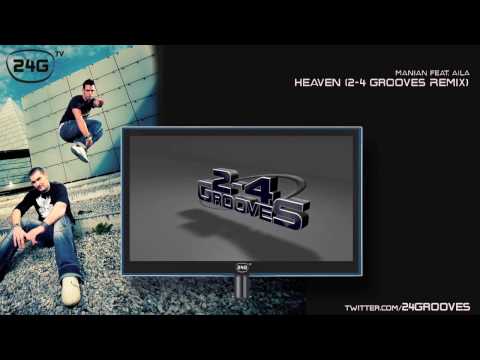 Manian Feat. Aila - Heaven (2-4 Grooves Remix)