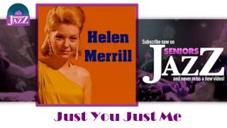 Helen Merrill - Just You Just Me (HD) Officiel Seniors Jazz