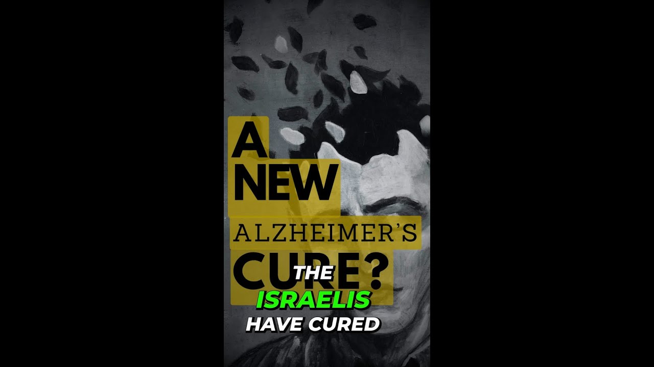 A New Alzheimer's Cure From Israel