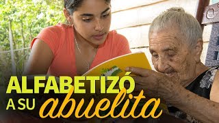 Alfabetizó a su abuelita