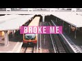 GLISS - Broke Me