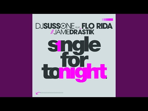 Single for Tonight (feat. Flo Rida & Jamie Drastik)
