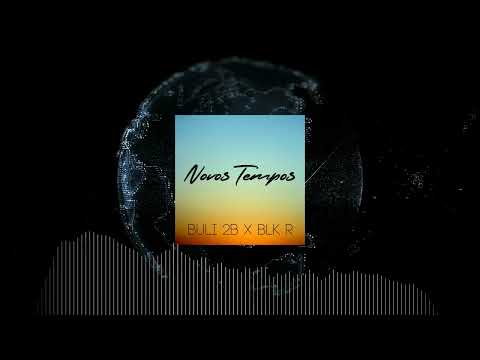 Buli 2B X BLK R - Novos Tempos