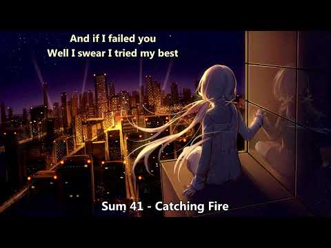 Nightcore (Sum 41) - Catching Fire (with lyrics)