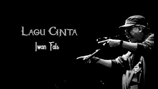 Download lagu Iwan Fals Lagu Cinta Lirik....mp3