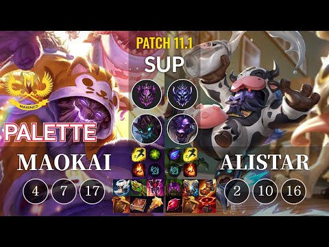 GAM Palette Maokai vs Alistar Sup - KR Patch 11.1