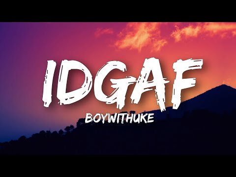 BoyWithUke ft. blackbear - IDGAF (Lyrics)