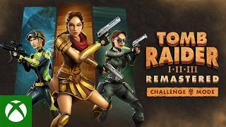 Tomb Raider – I–III Remastered (2026) – Challenge Mode Update Trailer Trailer