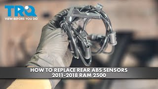 How to Replace Rear ABS Sensors 2011-2018 Ram 2500