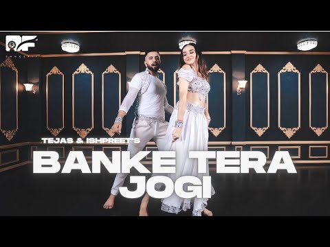 Banke Tera Jogi | Tejas & Ishpreet | Bollywood Dance Cover | Dancefit Live