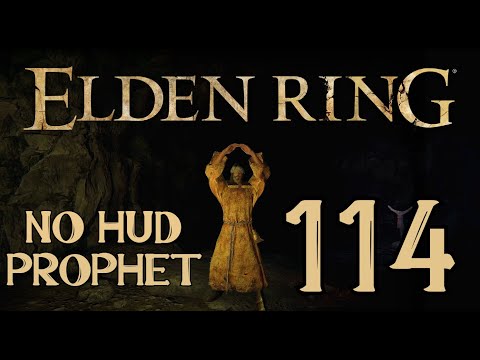 Elden Ring - Prophet Pt. 114 - Full Playthrough [PS5] [No HUD] [No commentary ]