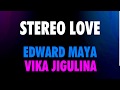 Stereo Love • Edward Maya And Vika Jigulina • Karaoke