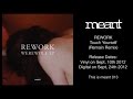 Rework - Touch Yourself (Remain Remix) - MeantRecords Rework - Touch Yourself (Remain Remix)