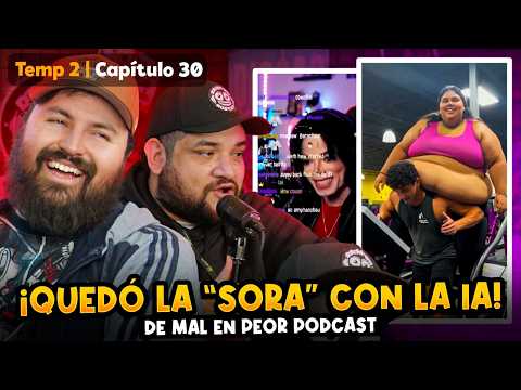 Veamos videos de la nueva IA #30 Temp 2 De Mal en Peor Podcast