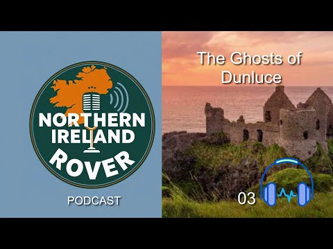 EP03: I fantasmi di Dunluce: La sala dei banchetti perduta* (Dramatizzato)