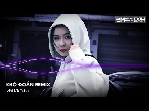 Khó Đoán Remix - Cuộc Đời Thật Khó Đoán Hot TikTok - Nhạc Remix TikTok Hay Nhất 2025