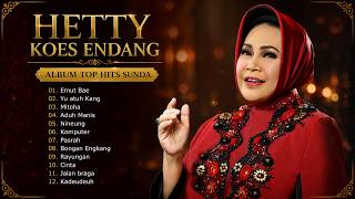 Download lagu Hetty Koes Endang - Album Top Hits Sunda |Emut Bae, Cinta mp3 Download lagu Hetty Koes Endang - Album Top Hits Sunda |Emut Bae, Cinta mp3