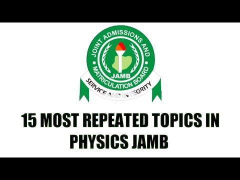 15 Most Repeated Topics in PHYSICS (JAMB)
