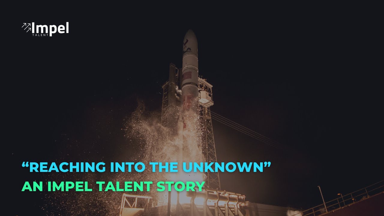 Reaching into the Unknown, an Impel Talent Story documentary thumbnail