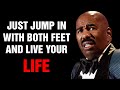 Just Jump In With Both Feet And Live Your Life Steve Harvey ft Les brown | Best Motivational Video