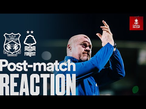 Sean Dyche's Reaction | Wrexham v Forest | FA Cup