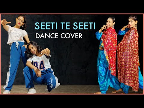 Seeti Te Seeti - Dance Cover | Kamaljit Neeru | The Nachania | 90's Superhit Punjabi Song