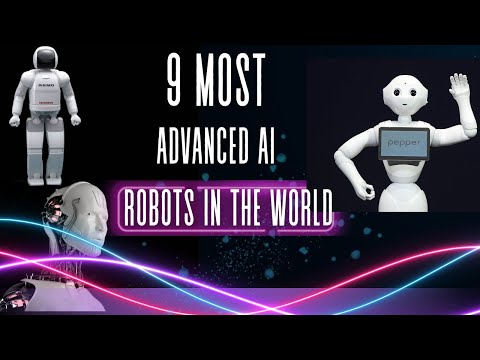 9 Most Advanced AI Robots in The World