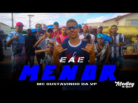 Mc Gustavinho da Vp - Eae Menor (Medley de Rua)  DJ RF3