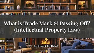 What are Trademarks and Passing Off? Brand intellectual property prote