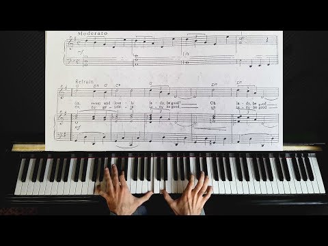 Oh Lady Be Good - George Gershwin