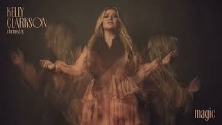 Kelly Clarkson - magic (Official Audio)